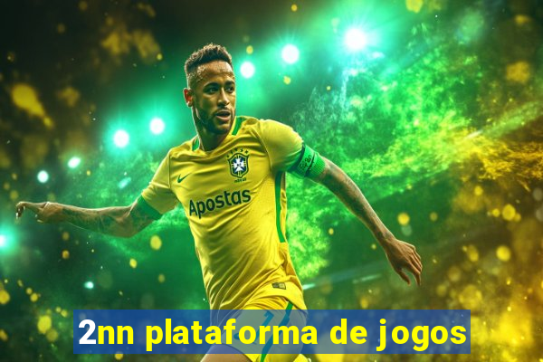 2nn plataforma de jogos